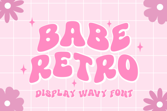 Babe Retro: A Wavy Display Font for Groovy Designs